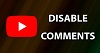 Wyłącz komentarze na Youtube